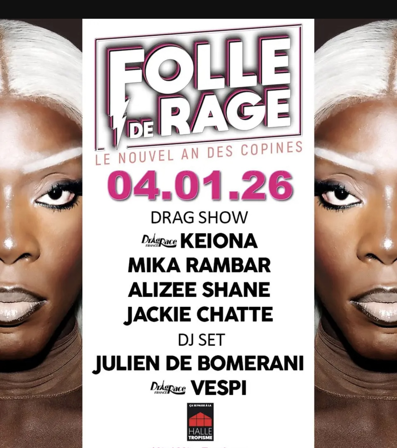 FOLLE DE RAGE (Halle Tropisme Janvier 2026)